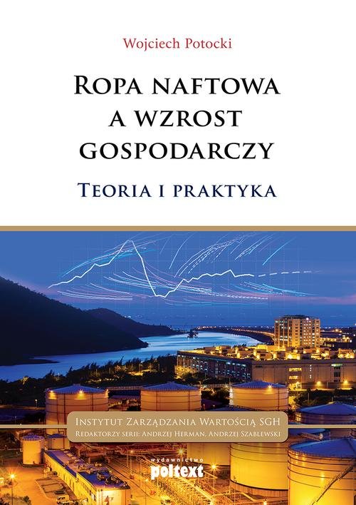 Image of Ropa naftowa a wzrost gospodarczy Teoria i praktyka