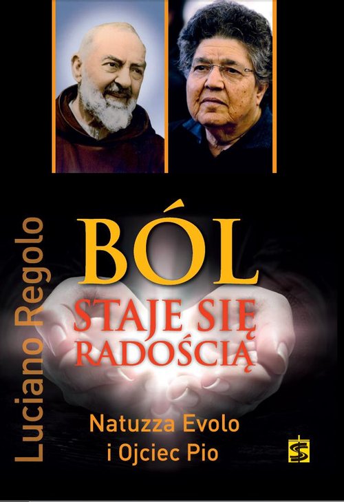 Image of Ból staje się radością Natuzza Evolo i Ojciec Pio