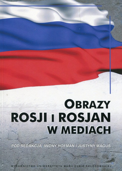 Image of Obrazy Rosji i Rosjan w mediach