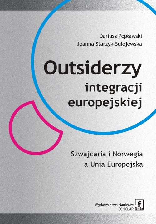 Image of Outsiderzy integracji europejskiej Szwajcaria i Norwegia a Unia Europejska