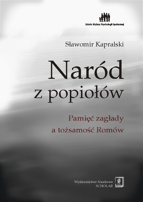 Image of Naród z popiołów Pamięć zagłady a tożsamość Romów