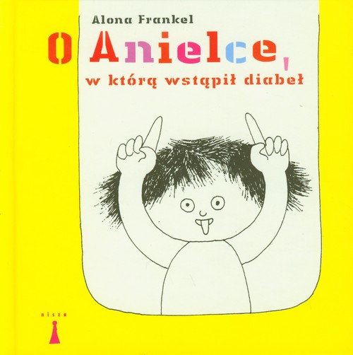 Image of O Anielce w którą wstąpił diabeł