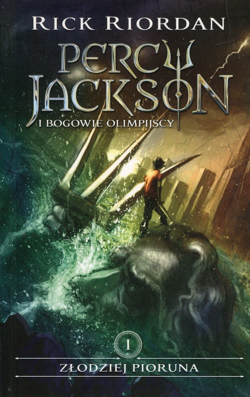 Image of Percy Jackson i bogowie olimpijscy Tom 1 Złodziej Pioruna