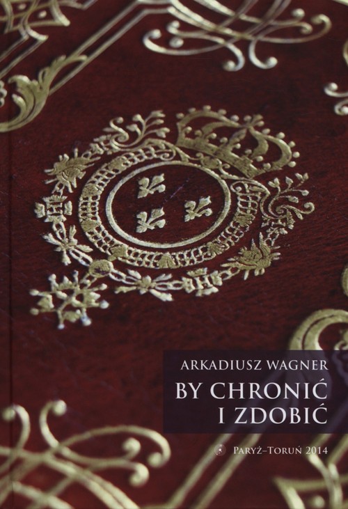 Image of By chronić i zdobić