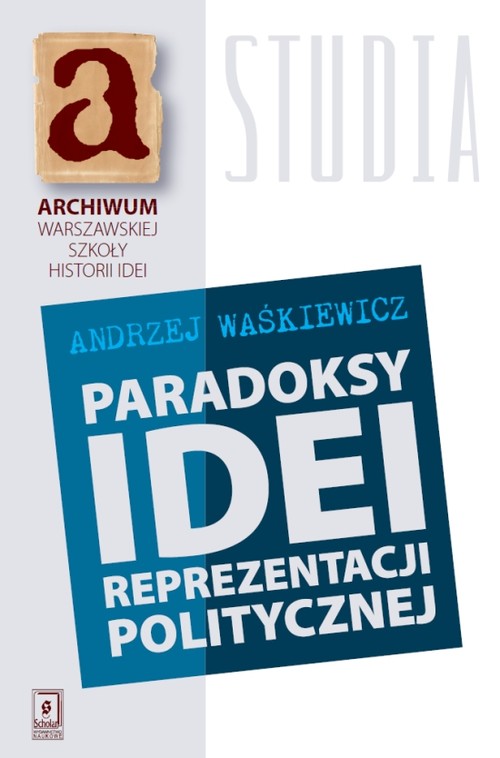 Image of Paradoksy idei prezentacji politycznej