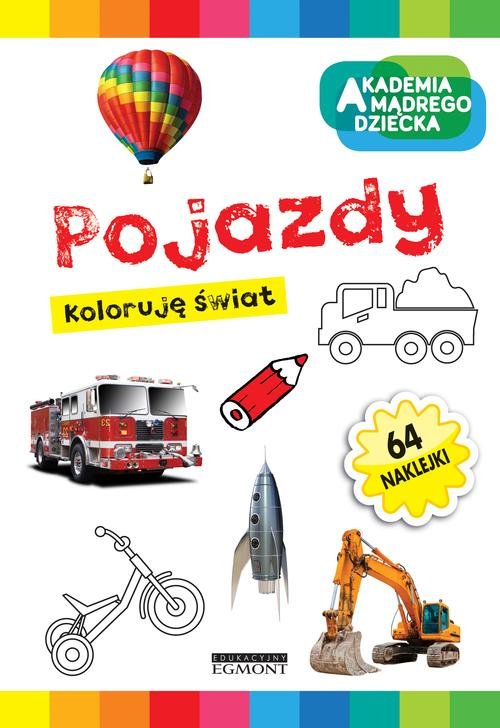 Image of Akademia mądrego dziecka Pojazdy Koloruję świat