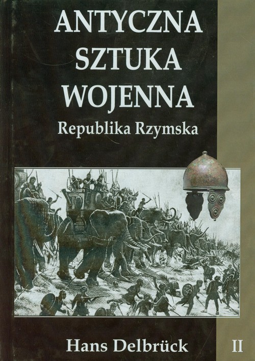 Image of Antyczna sztuka wojenna Tom 2 Republika Rzymska