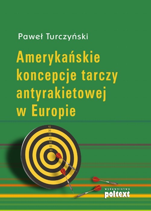 Image of Amerykańskie koncepcje tarczy antyrakietowej w Europie