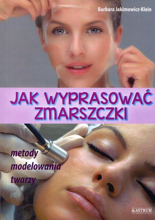 Image of Jak wyprasować zmarszczki Metody modelowania twarzy