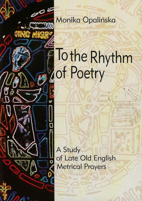 Image of To the Rhythm of Poetry A study of late old english metrical prayers