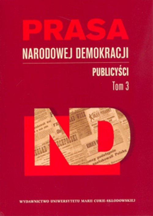 Image of Prasa Narodowej Demokracji Tom 3 Publicyści