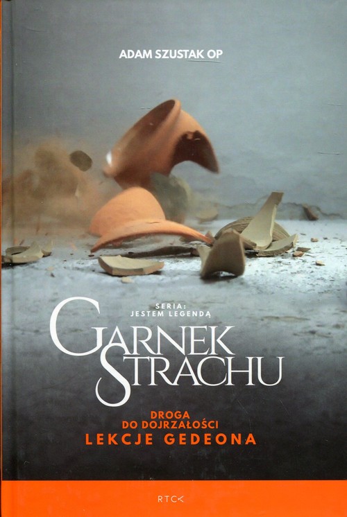 Image of Garnek strachu Droga do dojrzałości Lekcje Gedeona