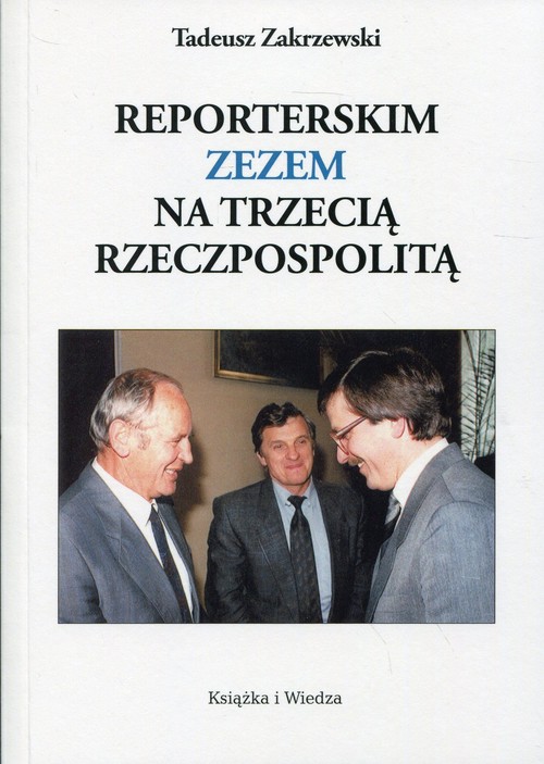 Image of Reporterskim zezem na trzecią Rzeczpospolitą