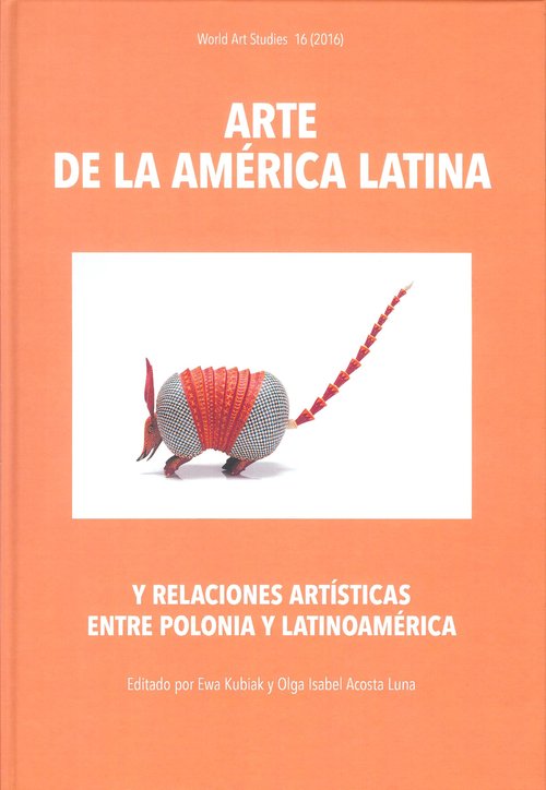 Image of Arte de la América Latina y relaciones artísticas entre Polonia y Latinoamerica