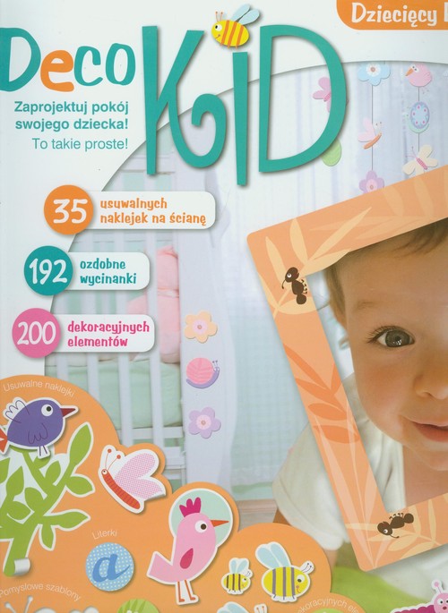 Image of Deco Kid Dziecięcy pokój marzeń Zaprojektuj pokój swojego dziecka! To takie proste!
