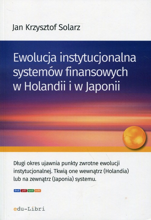 Image of Ewolucja instytucjonalna systemów finansowych w Holandii i w Japonii