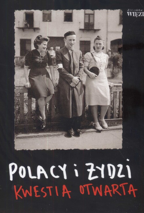 Image of Polacy i Żydzi Kwestia otwarta