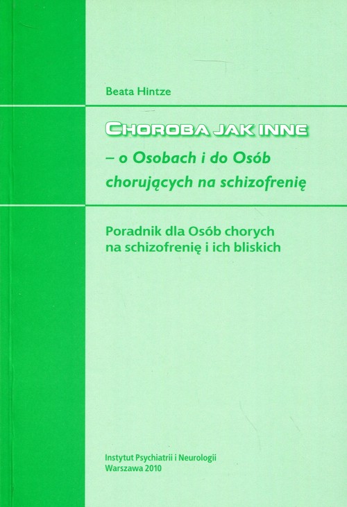 Image of Choroba jak inne o osobach i dla osób chorujących na schozofrenię