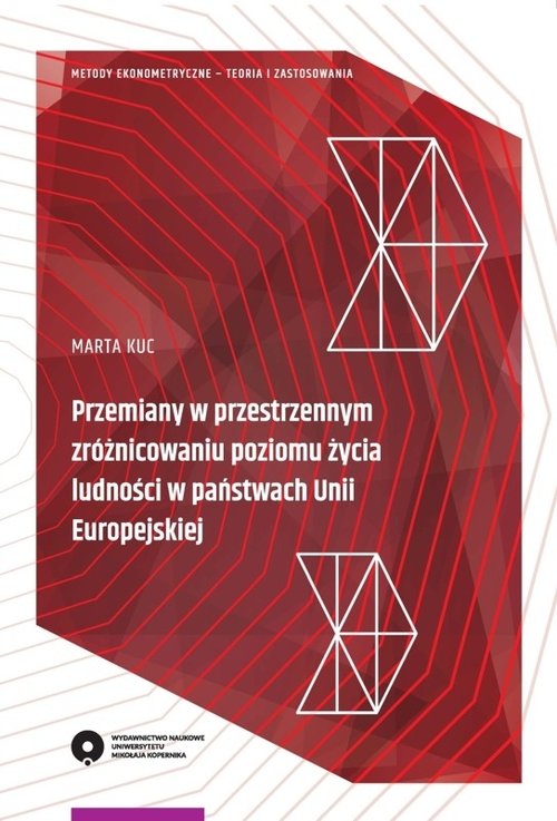 Image of Przemiany w przestrzennym zróżnicowaniu poziomu życia ludności w państwach Unii Europejskiej