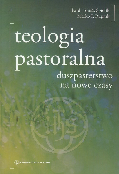 Image of Teologia pastoralna duszpasterstwo na nowe czasy