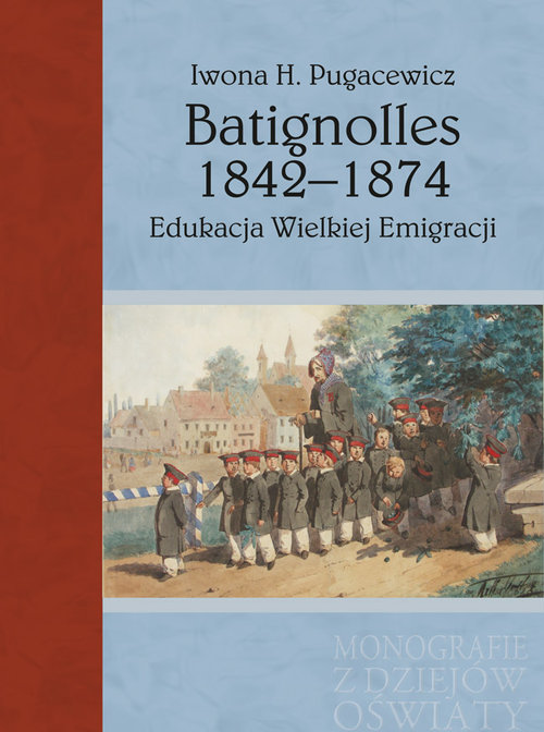 Image of Batignolles 1842-1874 Edukacja Wielkiej Emigracji