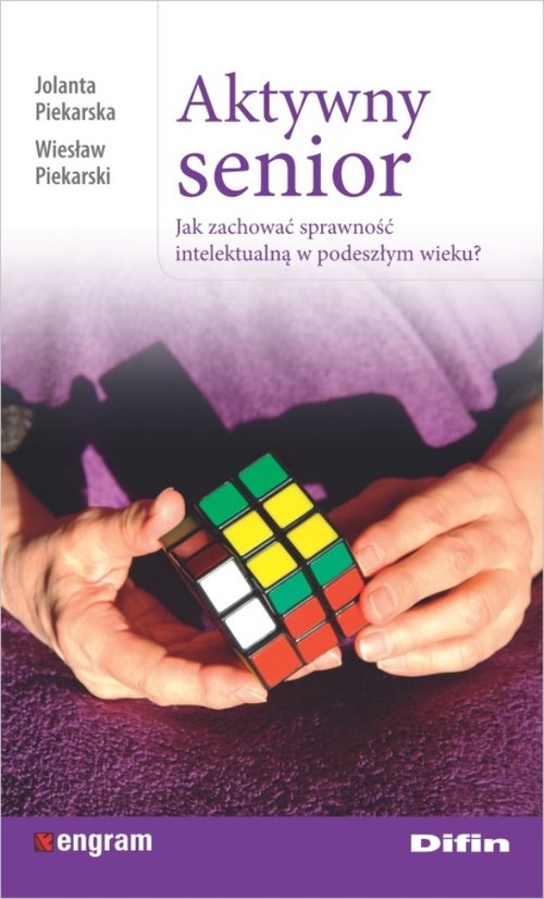 Image of Aktywny senior Jak zachować sprawność intelektualną w podeszłym wieku?