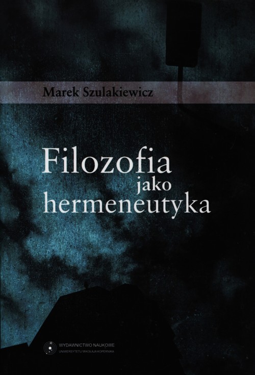 Image of Filozofia jako hermeneutyka