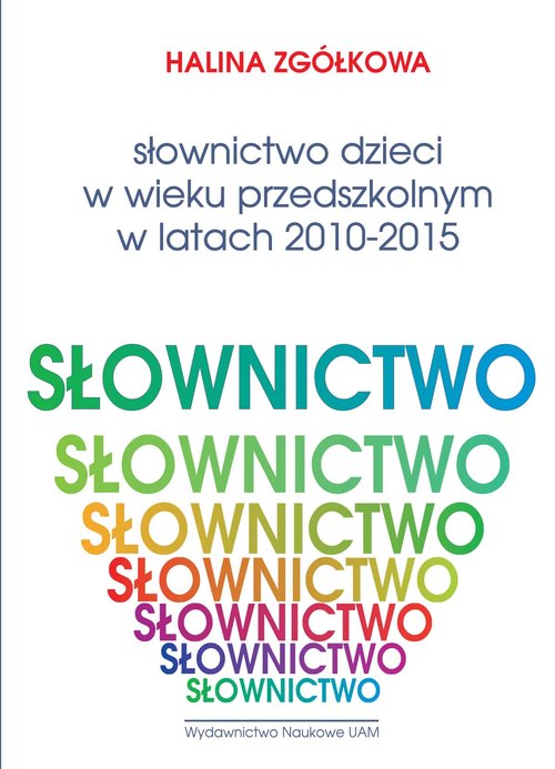 Image of Słownictwo dzieci w wieku przedszkolnym w latach 2010-2015 Listy frekwencyjne