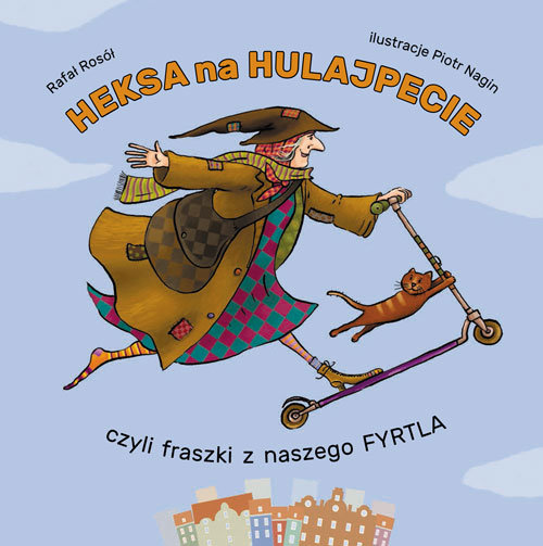 Image of Heksa na hulajpecie, czyli fraszki z naszego fyrtla