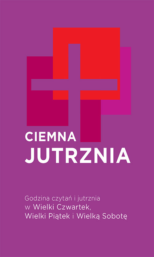 Image of Ciemna Jutrznia Godzina czytań i jutrznia w Wielki Czwartek, Wielki Piątek i Wielką Sobotę