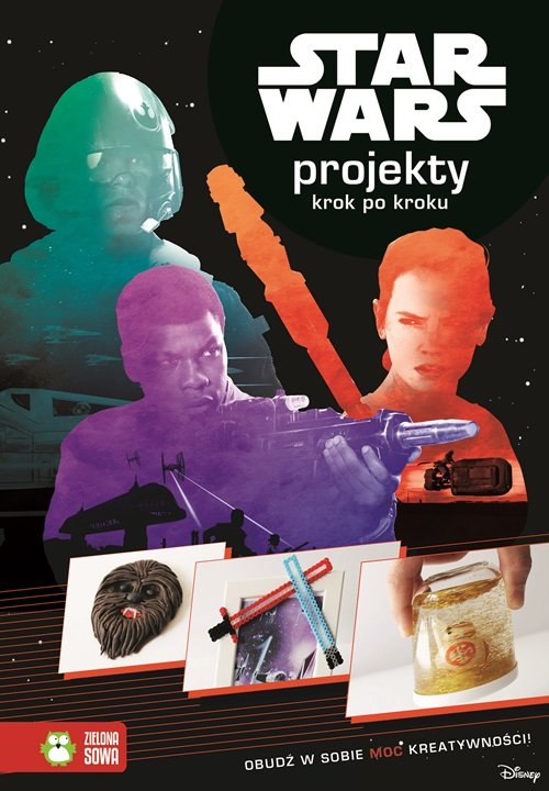 Image of Star Wars Przebudzenie Mocy Projekty krok po kroku