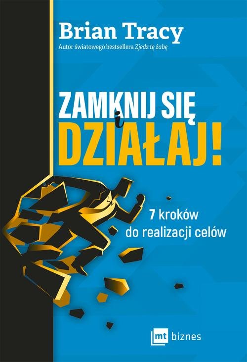 Image of Zamknij się i działaj! 7 kroków do realizacji celów