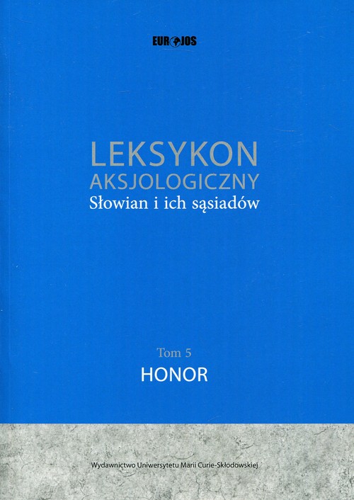 Image of Leksykon aksjologiczny Słowian i ich sąsiadów Tom 5 Honor