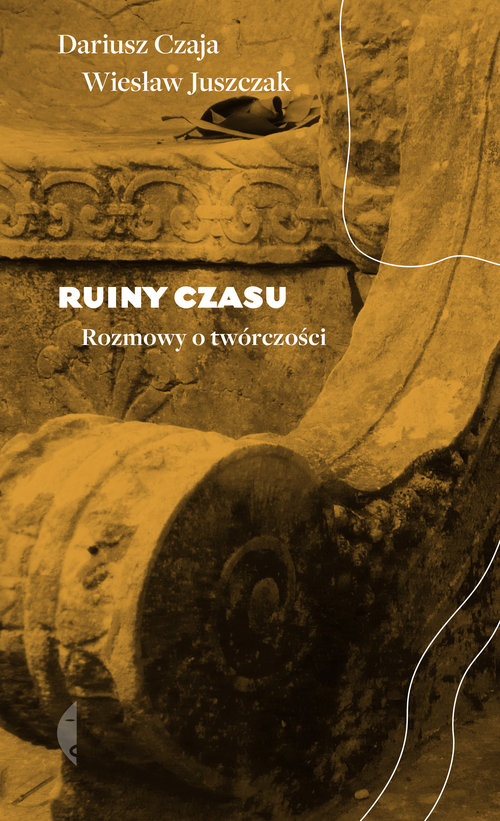 Image of Ruiny czasu Rozmowy o twórczości