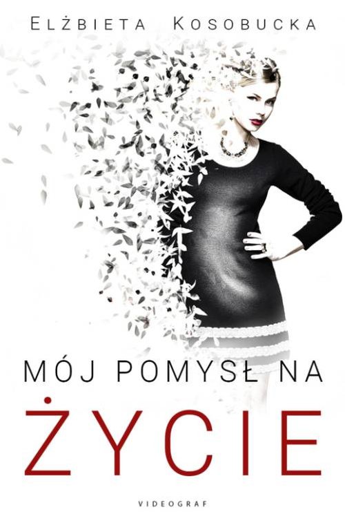 Image of Mój pomysł na życie
