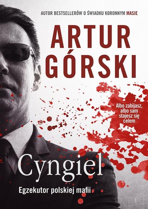 Image of Cyngiel Jak zostałem zabójcą działającym na zlecenie polskiej mafii