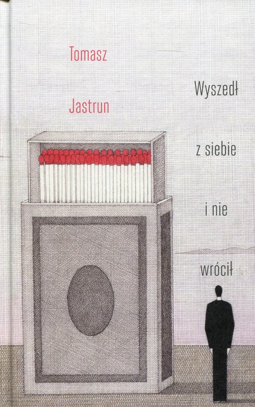 Image of Wyszedł z siebie i nie wrócił