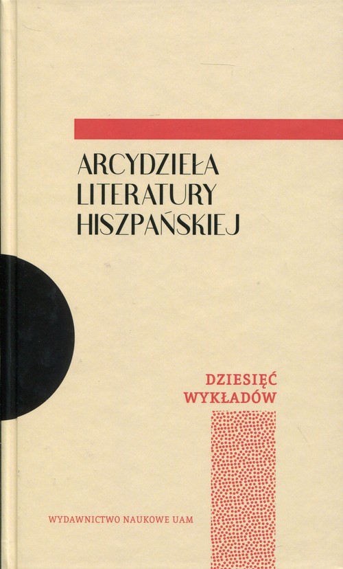 Image of Arcydzieła literatury hiszpańskiej Dziesięć wykładów