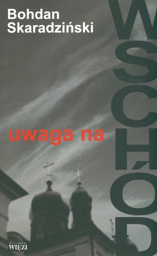 Image of Uwaga na Wschód