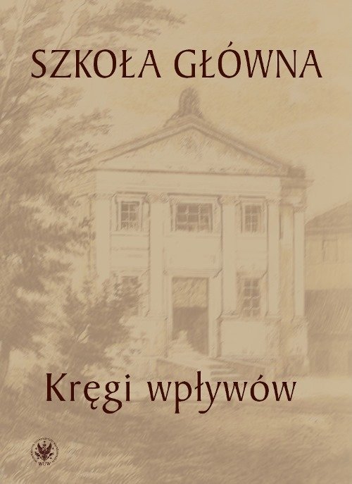 Image of Szkoła Główna - kręgi wpływów