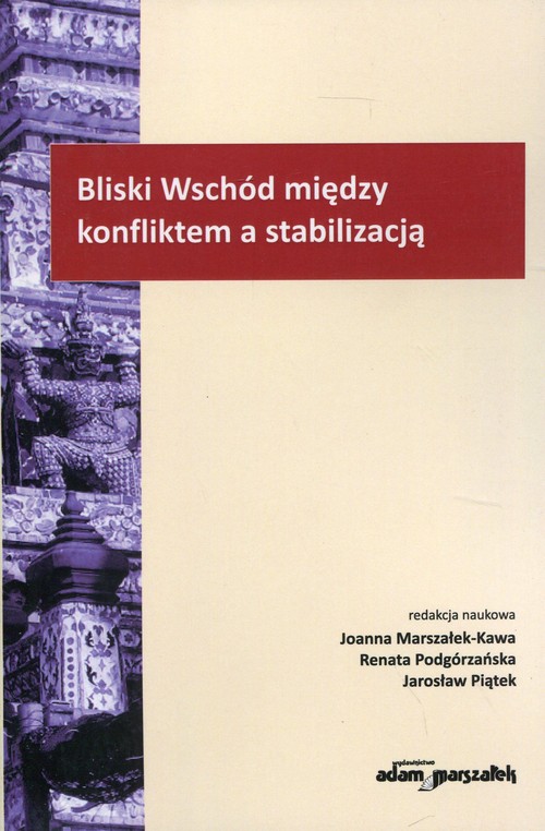 Image of Bliski Wschód między konfliktem a stabilizacją