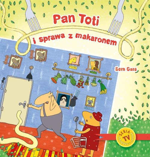 Image of Pan Toti i sprawa z makaronem