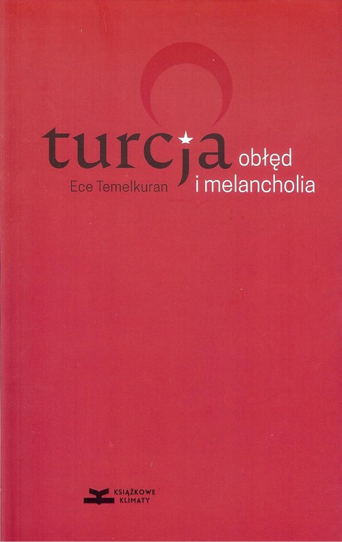 Image of Turcja obłęd i melancholia