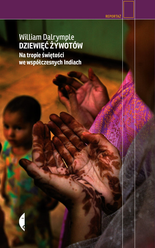 Image of Dziewięć żywotów Na tropie świętości we współczesnych Indiach