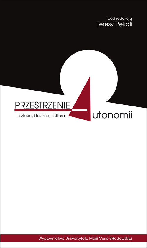 Image of Przestrzenie autonomii - sztuka filozofia kultura