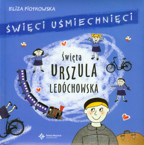 Image of Święci uśmiechnięci Święta Urszula Ledóchowska