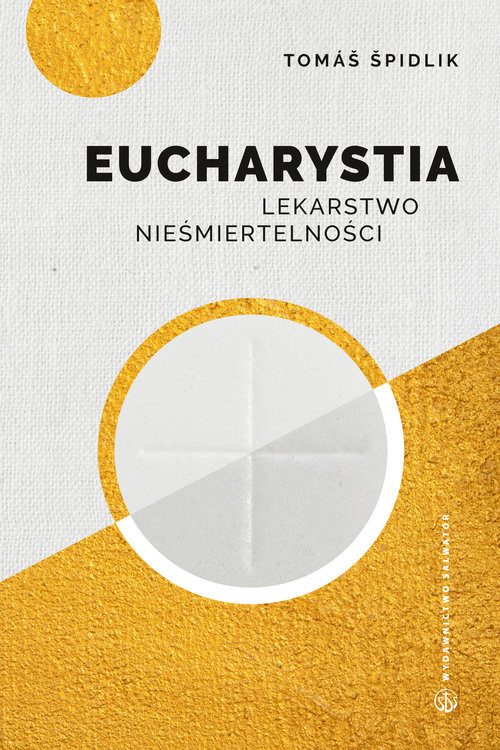 Image of Eucharystia Lekarstwo nieśmiertelności