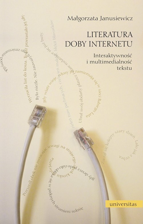Image of Literatura doby Internetu Interaktywność i multimedialność literatury