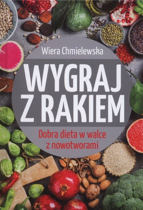 Image of Wygraj z rakiem Dobra dieta w walce z nowotworami