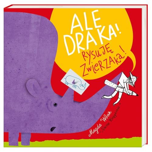 Image of Ale draka! Rysuję zwierzaka!